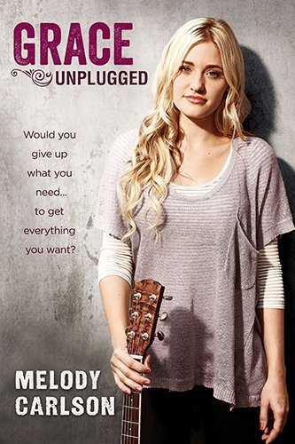 Melody Carlson/Grace Unplugged